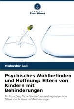 Psychisches Wohlbefinden und Hoffnung: Eltern von Kindern mit Behinderungen