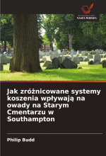 Jak zróznicowane systemy koszenia wplywaja na owady na Starym Cmentarzu w Southampton
