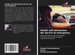 Studio sull'ubicazione dei servizi di emergenza