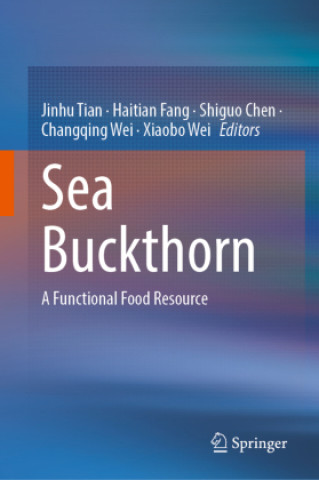 Sea Buckthorn (Jinhu Tian,Haitian Fang,Shiguo Chen,Changqing Wei,Xiaobo Wei)()