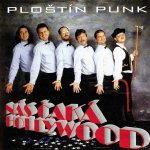 PLOŠTÍN PUNK  NÁS ČAKÁ HOLYWOOD