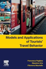 Models and Applications of Tourists’ Travel Behavior