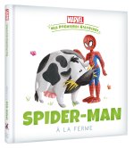 MARVEL - Mes Premières Histoires - Spider-Man va à la ferme
