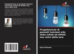 Progettazione di pannelli luminosi allo stato solido ed effetti non visivi della luce
