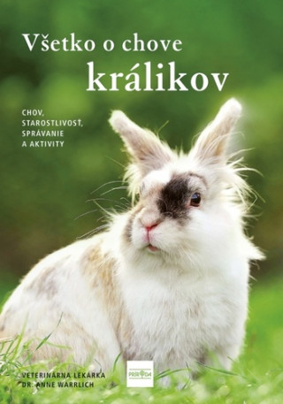 Všetko o chove králikov (Brožovaná)