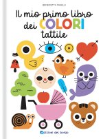 mio primo libro dei colori tattile. Toccalibri