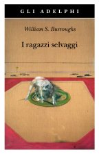 ragazzi selvaggi. Un libro dei morti