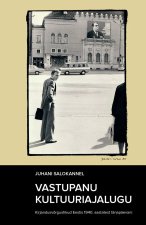 Vastupanu kultuuriajalugu. kirjandusvõrgustikud eestis 1940. aastatest tänapäevani