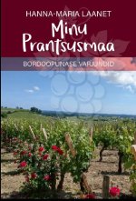 Minu prantsusmaa. bordoopunase varjundid