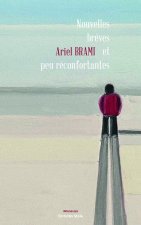 Nouvelles brèves et peu réconfortantes