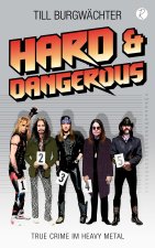 Hard & Dangerous