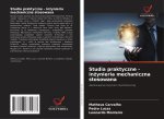 Studia praktyczne - inzynieria mechaniczna stosowana