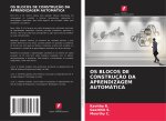 OS BLOCOS DE CONSTRUÇÃO DA APRENDIZAGEM AUTOMÁTICA
