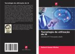 Tecnologia de utilização da IA