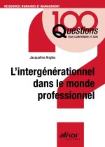 L'INTERGENERATIONNEL DANS LE MONDE PROFESSIONNEL