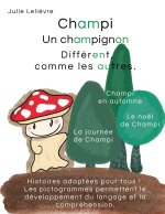 CHAMPI CHAMPIGNON DIFFERENT COMME AUTRES