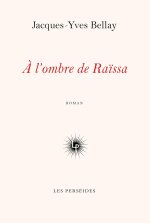A L'OMBRE DE RAISSA
