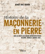 HISTOIRE DE LA MACONNERIE EN PIERRE :  TERRE, PLATRE, MORTIER DE CHAUX, MORTIER