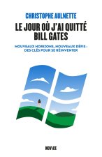 Le jour où j'ai quitté Bill Gates