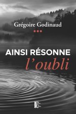 AINSI RESONNE L'OUBLI