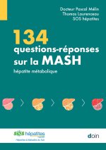 134 QUESTIONS-REPONSES SUR LA MASH - HEPATITE METABOLIQUE