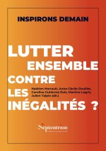 LUTTER ENSEMBLE CONTRE LES INEGALITES ?