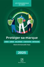PROTEGER SA MARQUE 2025