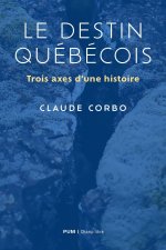 LE DESTIN QUEBECOIS