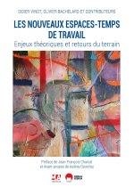 LES NOUVEAUX ESPACES-TEMPS DE TRAVAIL