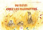 Du rififi chez les marmottes