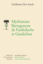 Mythistoire barragouyne de fanfreluche et gaudichon