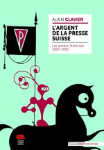 L'ARGENT DE LA PRESSE SUISSE