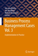 Business Process Management Cases Vol. 3