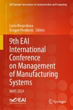 9th EAI International Conference on Management of Manufacturing Systems