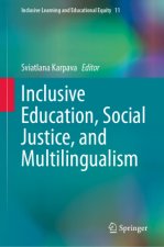 Inclusive Education, Social Justice, and Multilingualism