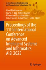 Proceedings of the 11th International Conference on Advanced Intelligent Systems and Informatics AISI 2025