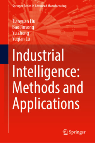 Industrial Intelligence: Methods and Applications