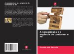 A necessidade e a urgência de contornar a lei