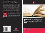 Avaliação de Técnicas de Decomposição de Sinais EMG