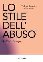 stile dell'abuso. Violenza domestica e linguaggio