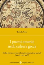 poemi omerici nella cultura greca. Dalla pittura su vaso alle rappresentazioni teatrali (Secoli VII-V a.C.)