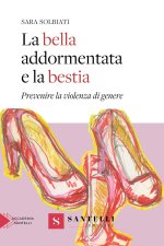 bella addormentata e la bestia. Prevenire la violenza di genere