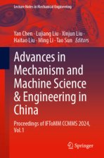 Advances in Mechanism and Machine Science & Engineering in China