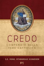 Credo. Compendio della Fede Cattolica