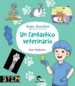 Voglio diventare un fantastico veterinario