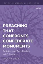 Preaching That Confronts Confederate Monuments
