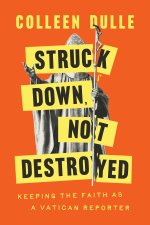 Struck Down, Not Destroyed
