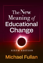The New Meaning of Educational Change