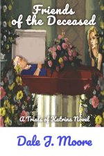 Friends of the Deceased