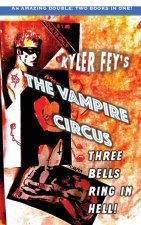 The Vampire Circus / Faster, Daniel! Kill! Kill!